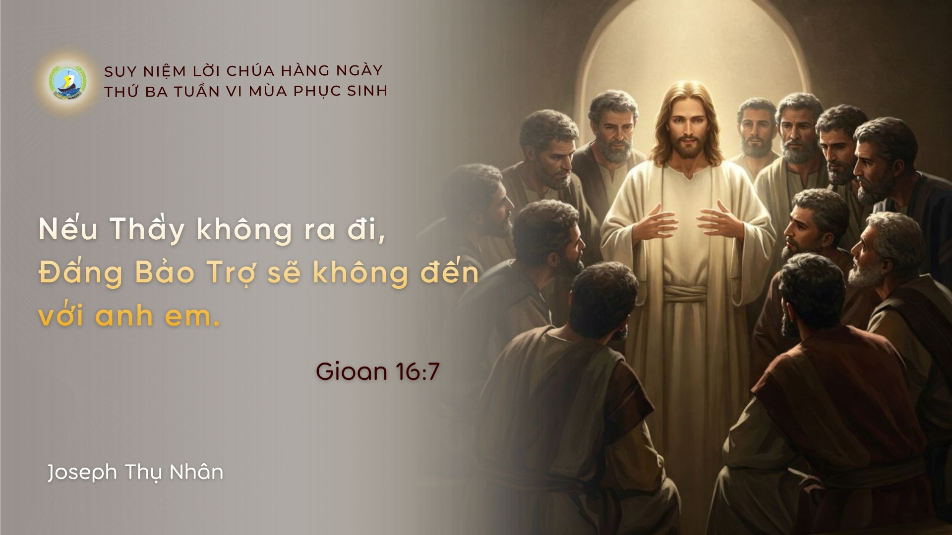 Suy Niệm Hằng Ngày | Thứ Ba Tuần VI _ Mùa Phục sinh